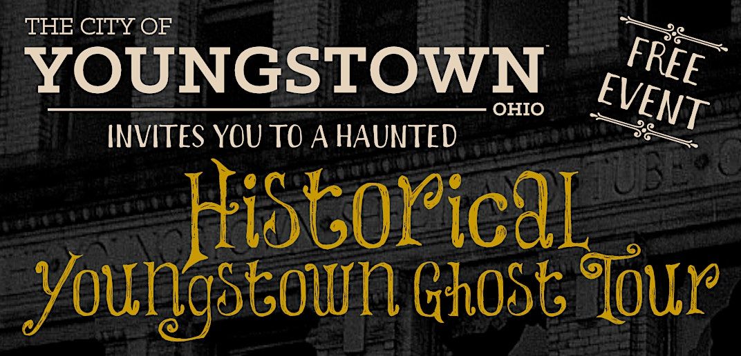 Historical Youngstown Ghost Tour