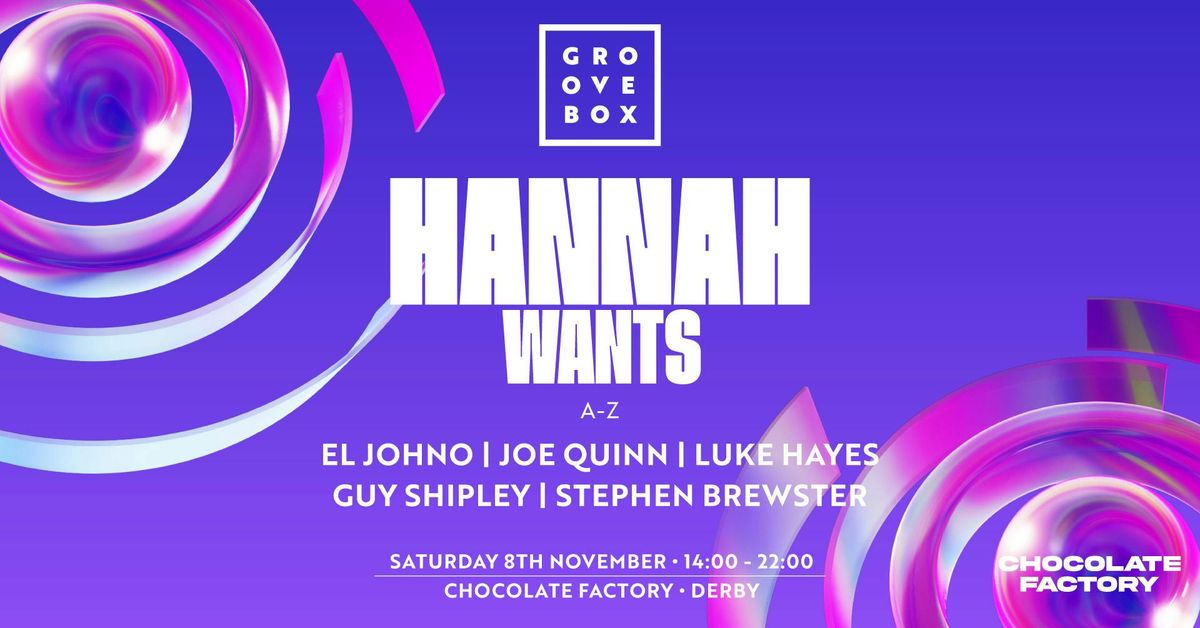 HANNAH WANTS| Groovebox at The Chocolate Factory, Derby