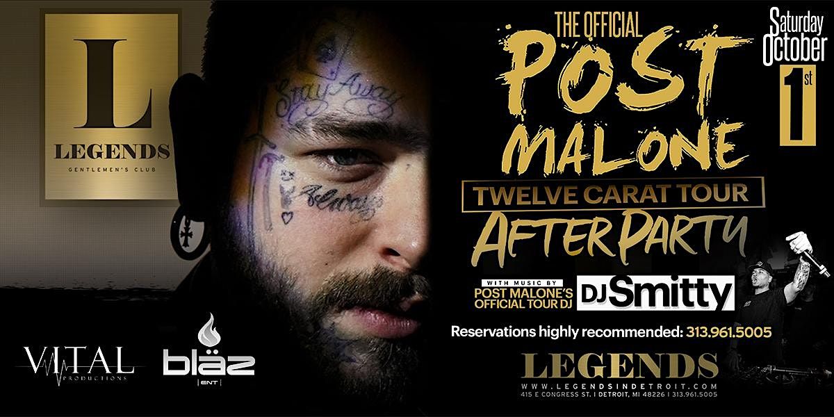 The Official Post Malone Twelve Carat Tour After Party Legends