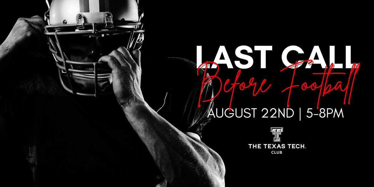 Last Call Before Football