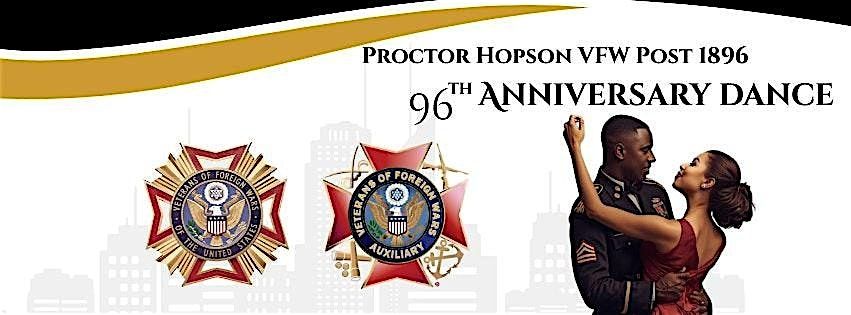 Proctor Hopson VFW Post 1896 96th Anniversary Dance