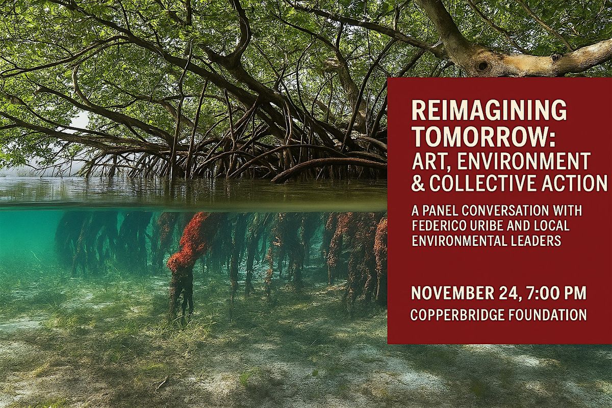 Reimagining Tomorrow: Art, Environment & Collective Action