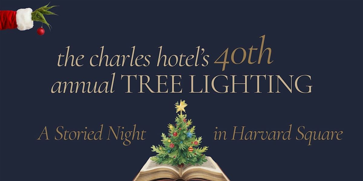 The Charles Hotel's 40th Tree Lighting: Hosted by comedian, Jimmy Tingle!