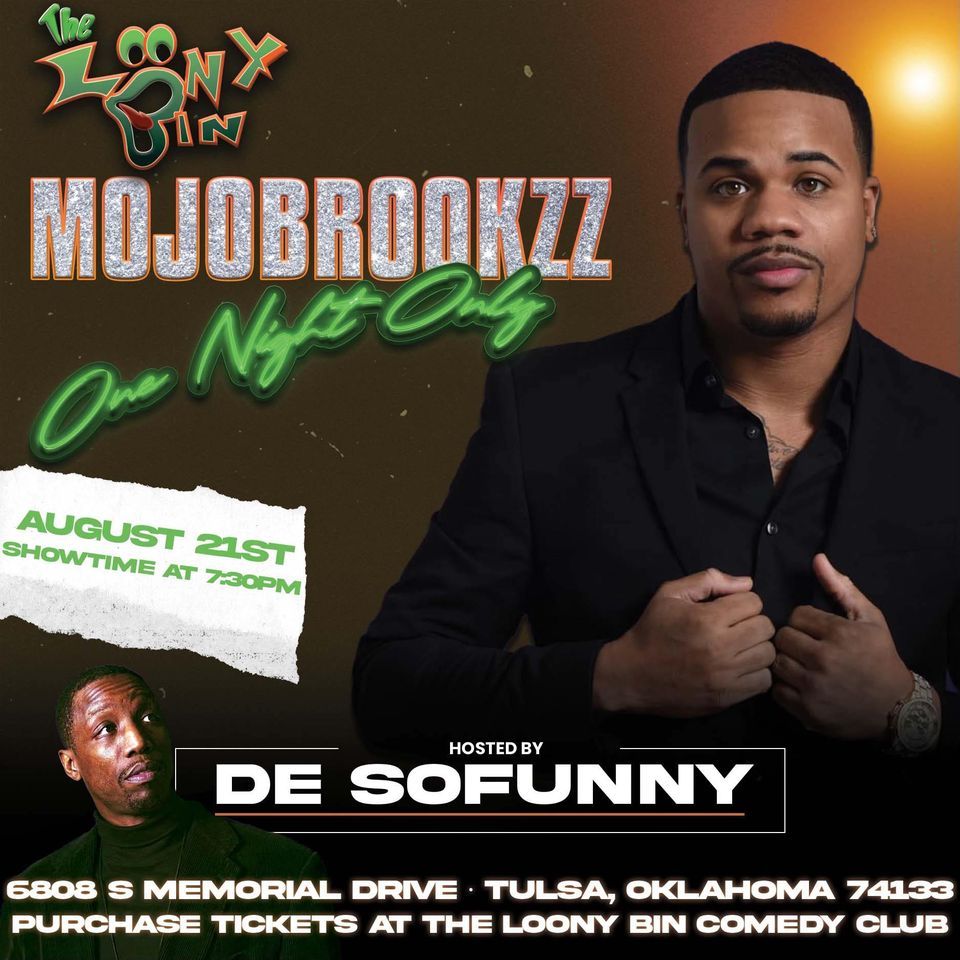 MojoBrookzz ONE NIGHT ONLY! The Loony Bin Comedy Club Tulsa