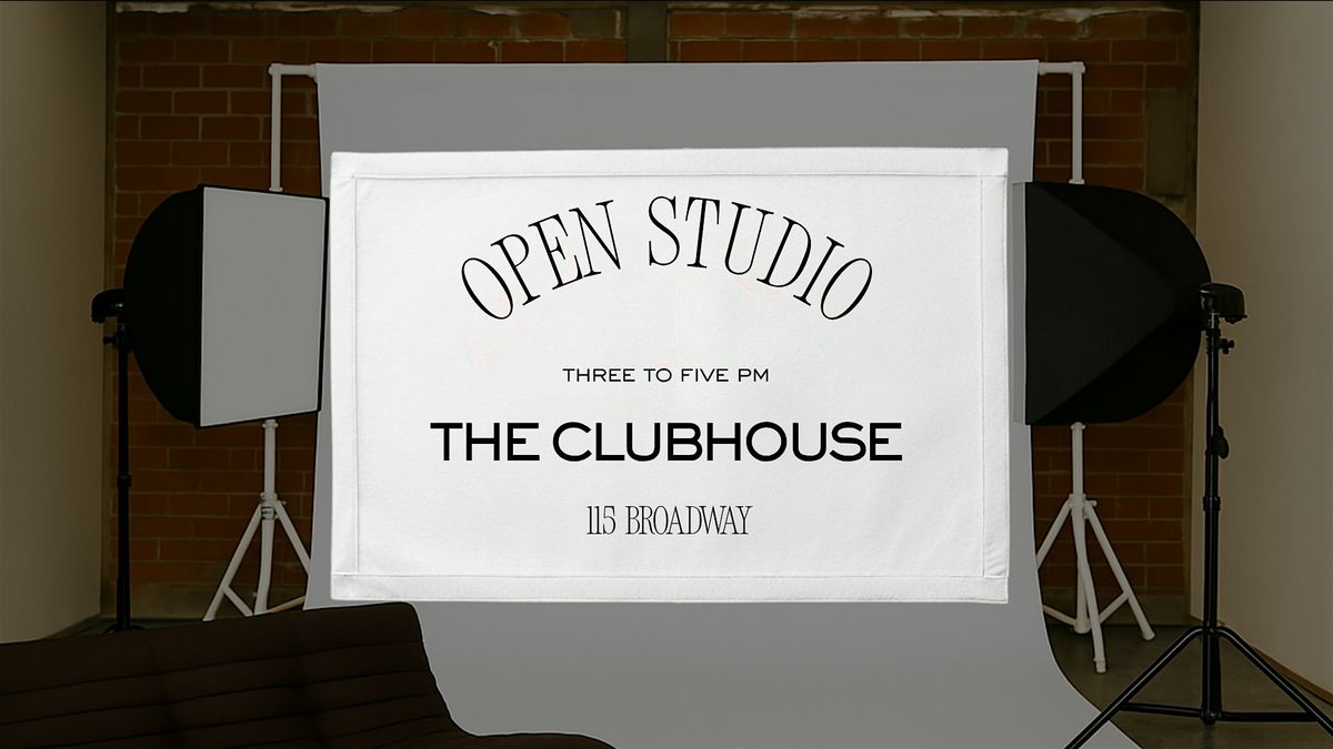 Open Studio Hours at The Clubhouse: Madison Room