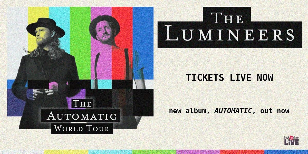 The Lumineers: The Automatic World Tour