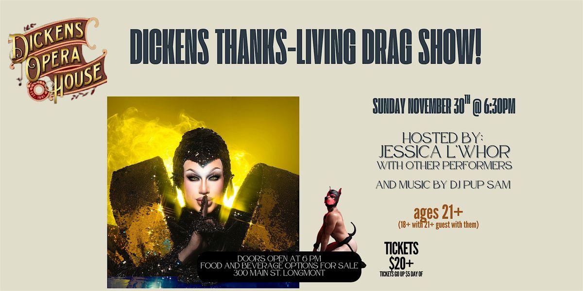 Dickens Thanks-living Drag Show!