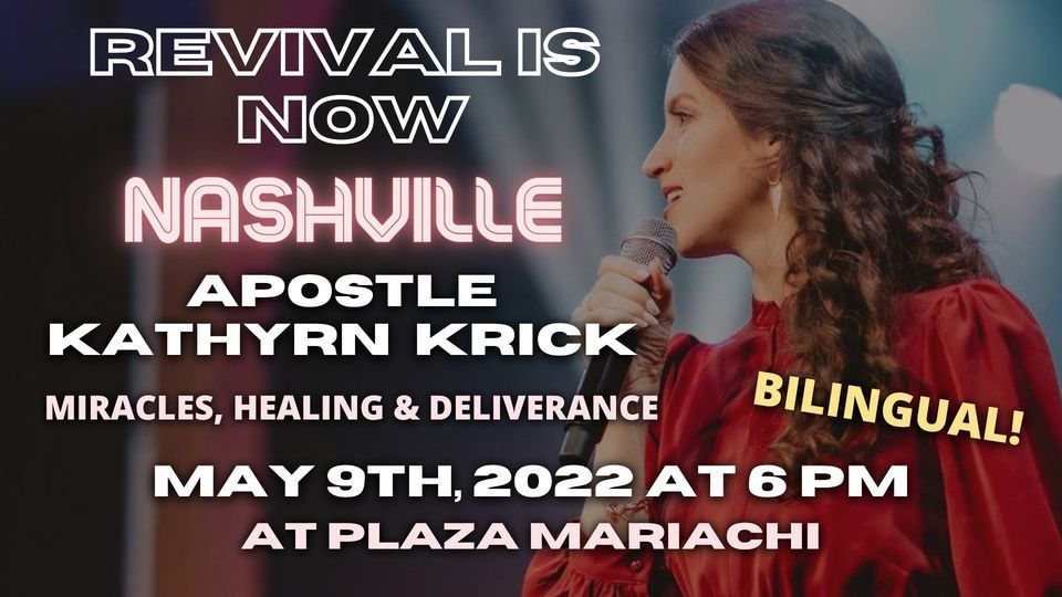 Apostle Kathryn Krick REVIVAL IS NOW! Plaza Mariachi Music City