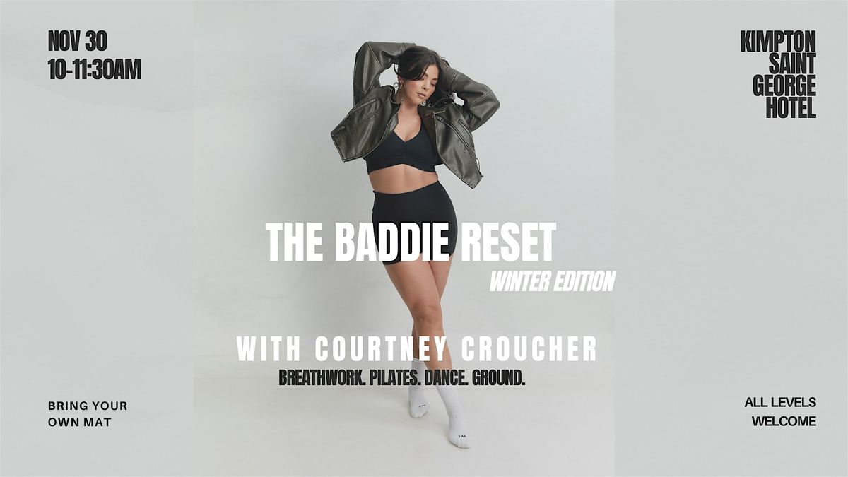 The Baddie Reset: Pilates, Breathwork, Dance & Meditation