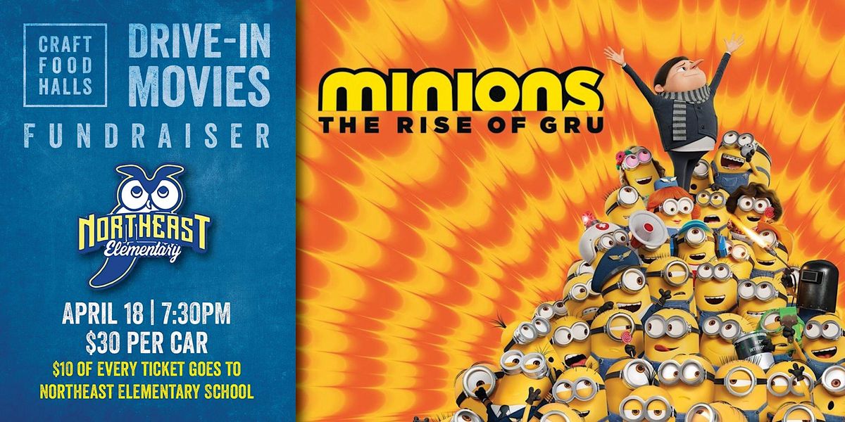 Minions - The Rise of Gru Drive-In Movie - BBRBS Fundraiser at Craft ...