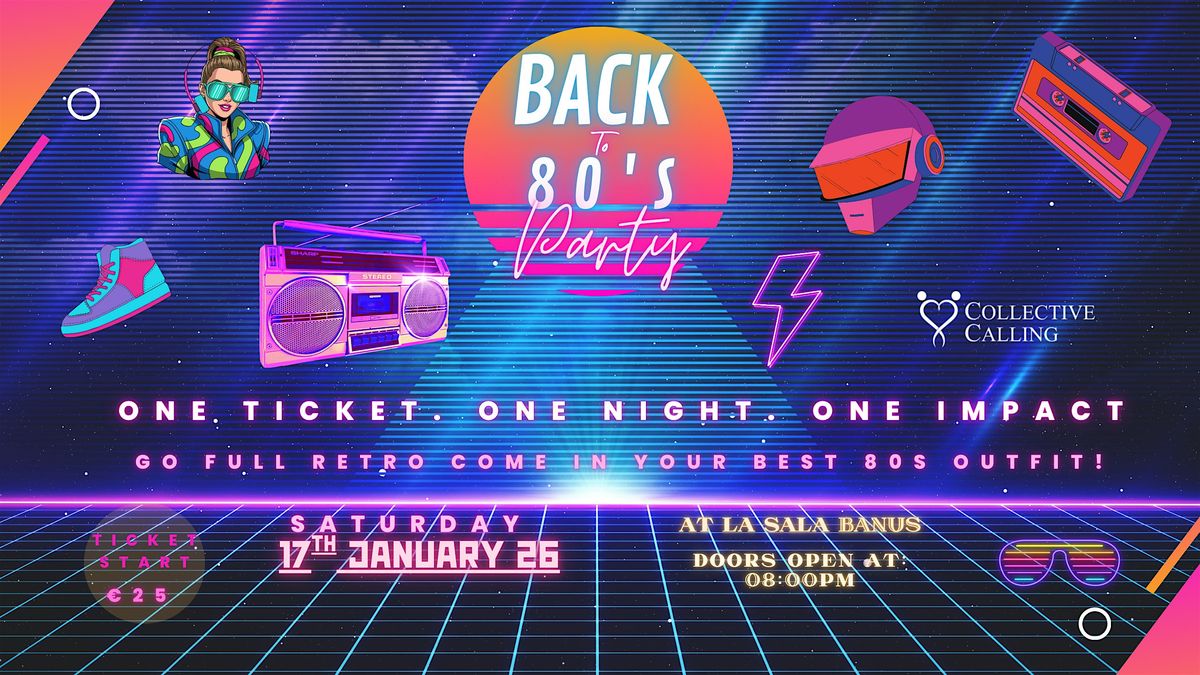 Marbella\u2019s Funky Ultimate 80s Party ! One Ticket. One Night. One Impact.