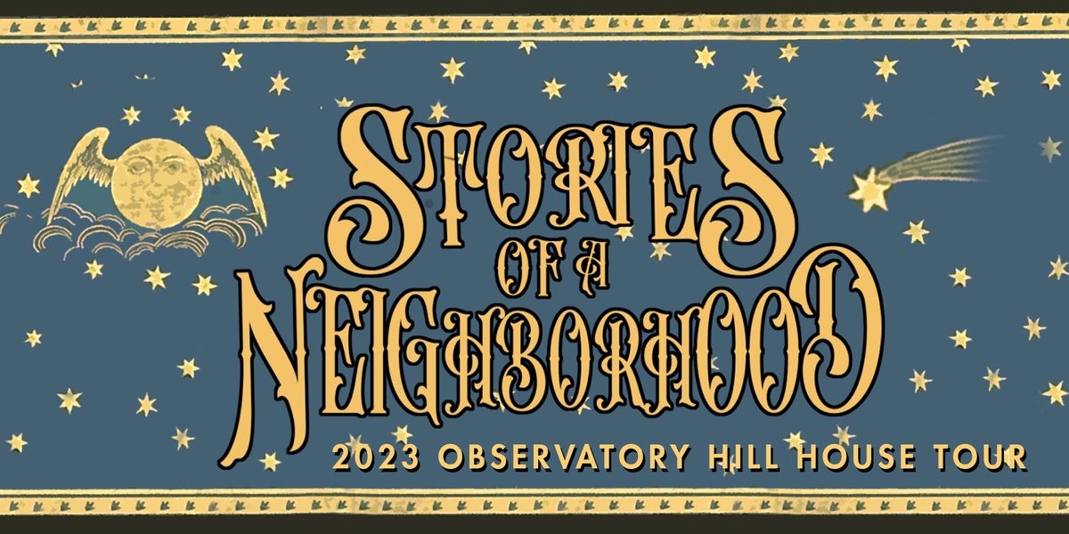 2023 Observatory Hill House Tour Stories of a Neighborhood