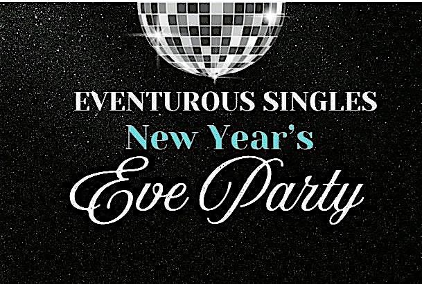 Eventurous Singles NYE Party
