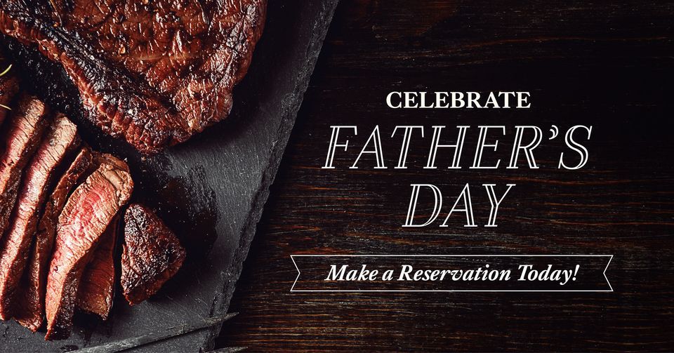 Fathers Day at Rib and Chop House Montana Rib and Chop House