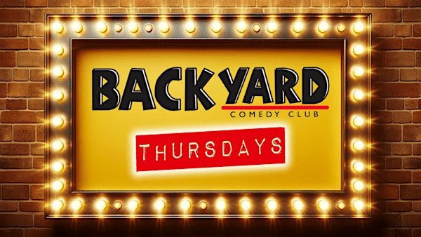 Thursday Night at Backyard Comedy Club