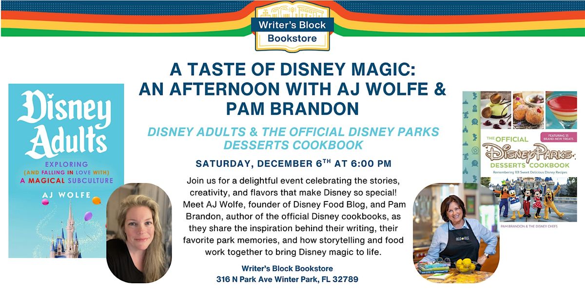 Disney Magic (For Adults!) AJ Wolfe in Conversation with Pam Brandon