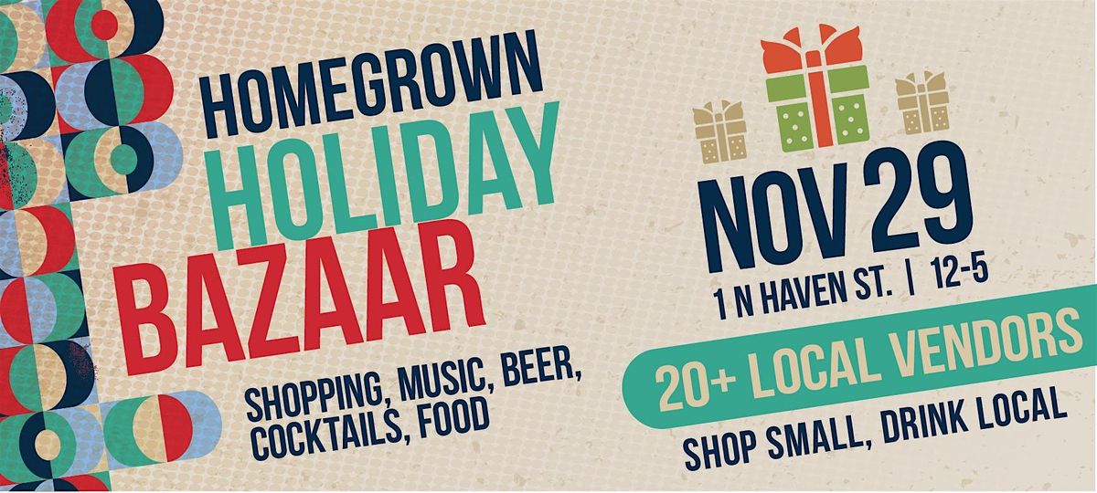 Homegrown Holiday Bazaar