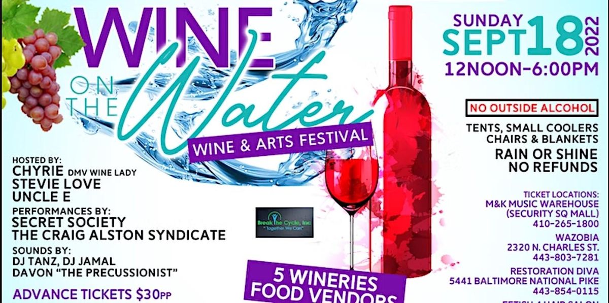 WINE ON THE WATER 2022 (Wine & Arts Festival) Middle Branch