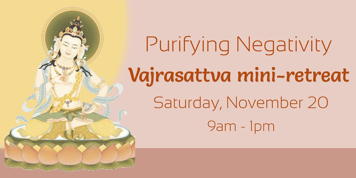 Vajrasattva Mini Retreat | Kadampa Meditation Center Washington ...