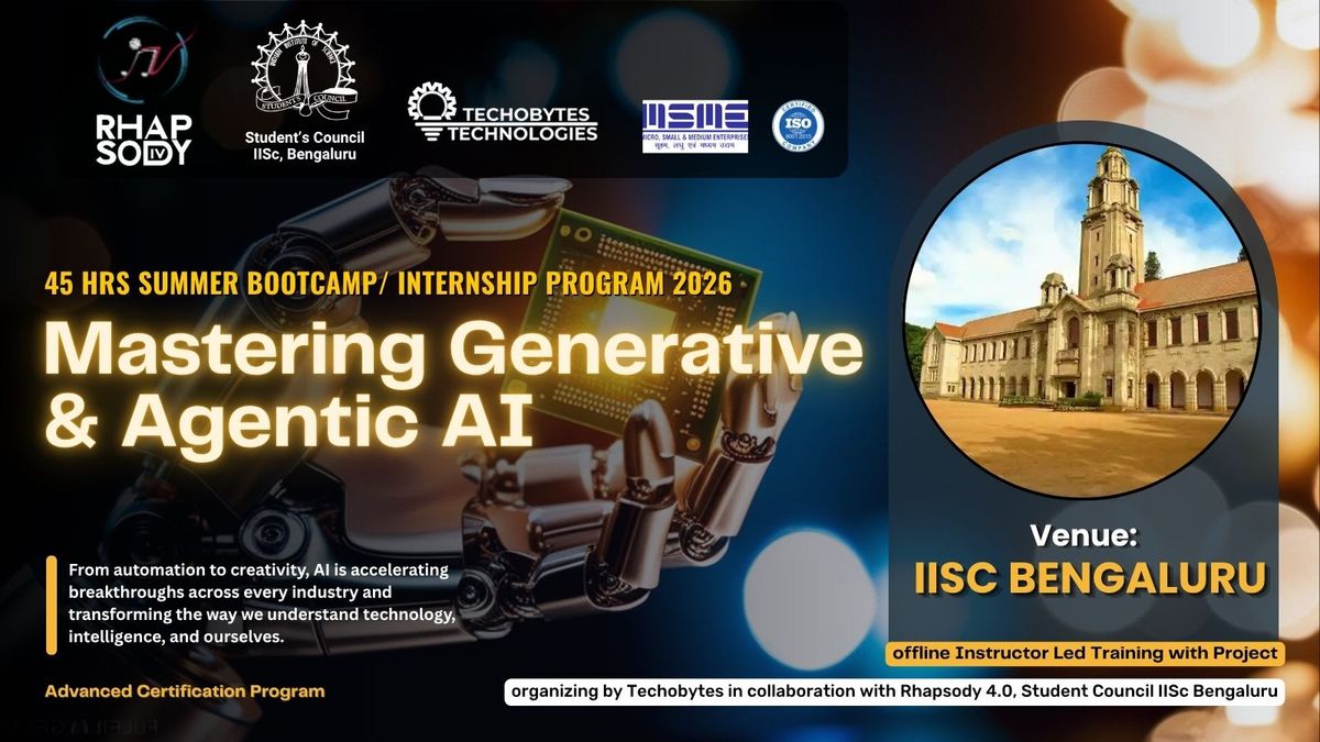 Generative and Agentic AI - 45 Hrs Summer Training Program'26 - Bengaluru