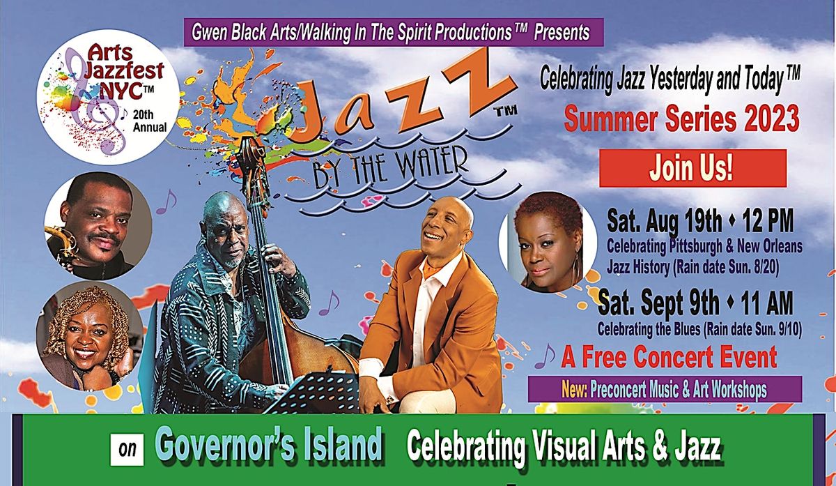 Annual Jazz By The Water\u2122 Concert Series on Governor's Island