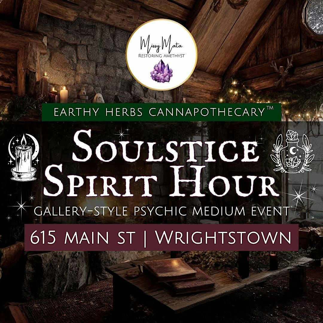 Soulstice Spirit Hour - Gallery-Style Mediumship Event with Missy Mata