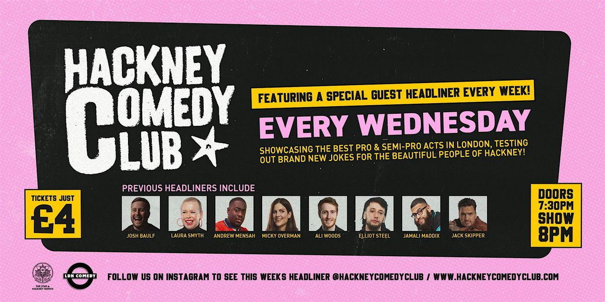 Hackney Comedy Club | Stand-up Comedy In East London | Every Wednesday!