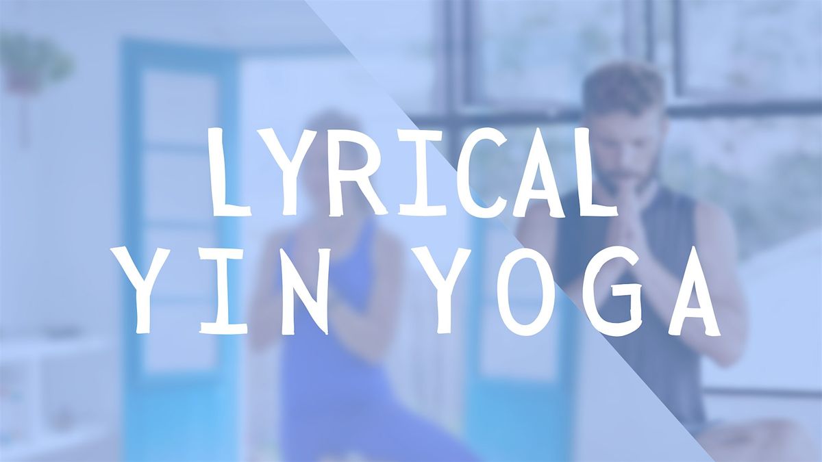 LYRICAL YIN YOGA (Shala\/Rooftop)