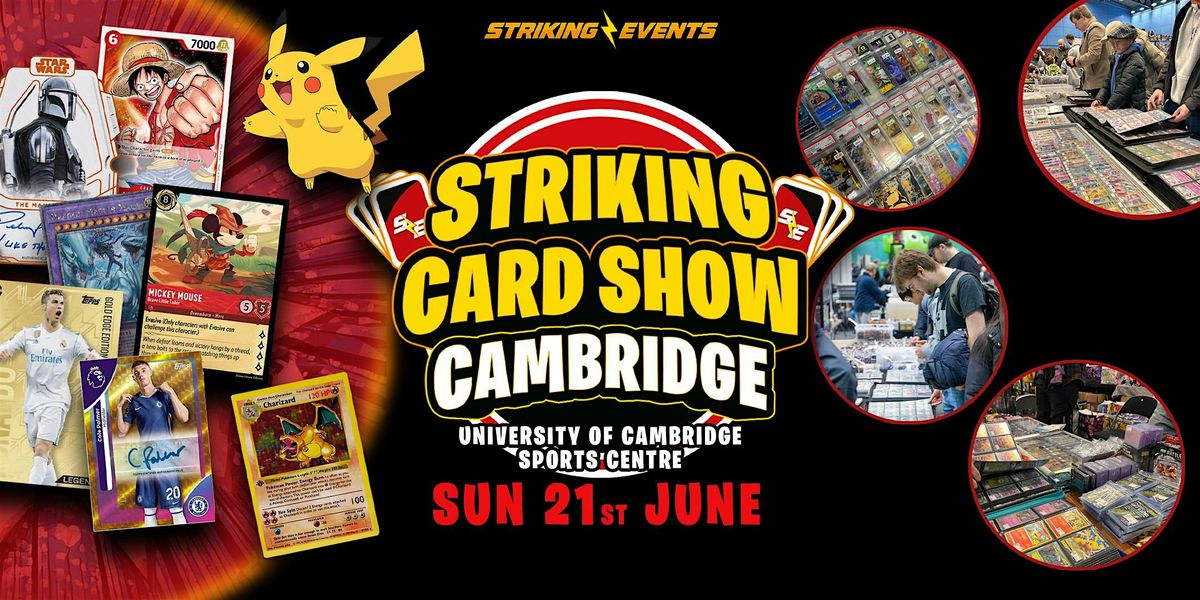 Striking Card Show - Cambridge