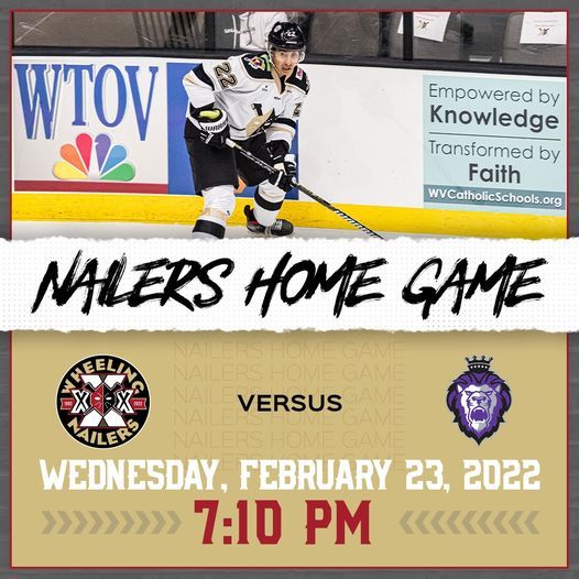 Wheeling Nailers Schedule 2022 Wheeling Nailers Vs. Reading Royals | Wesbanco Arena, Wheeling, Wv |  February 23, 2022