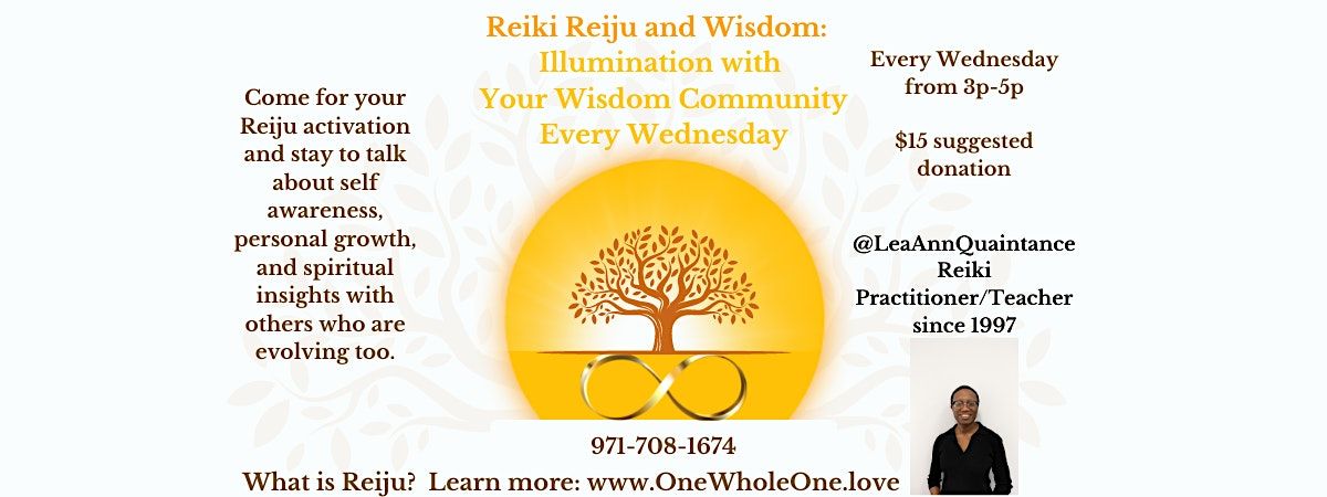 Reiki Reiju and Wisdom: Light with Your Wisdom Community Every Wednesday
