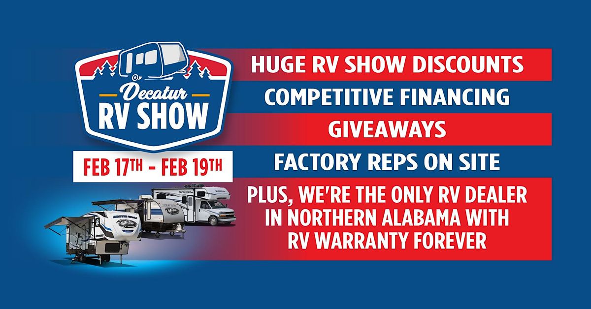 Decatur RV Show Johnston RV Center, Decatur, AL February 17 to