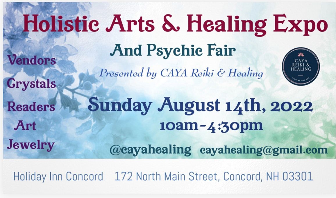 Holistic Arts & Healing Expo and Psychic Fair | Holiday Inn Concord ...