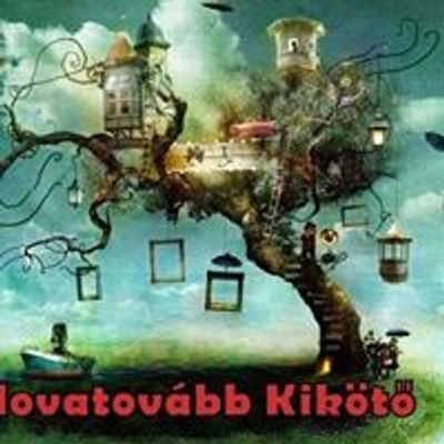 Hovatov\u00e1bb Kik\u00f6t\u0151