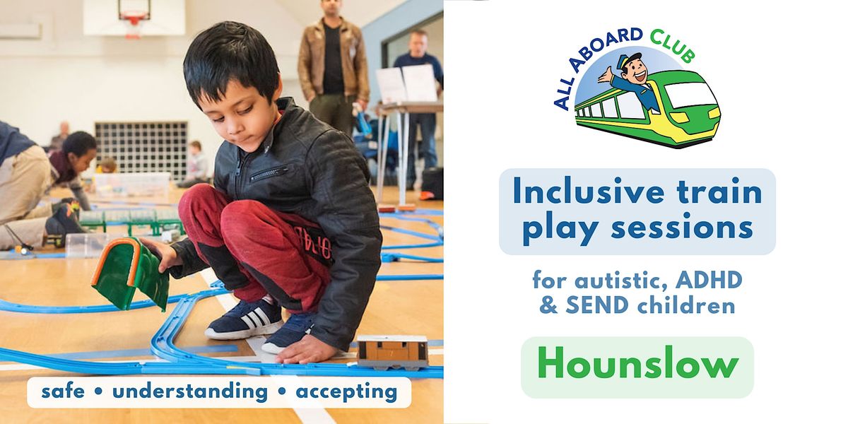 [Hounslow] Inclusive play sessions for autistic, ADHD and SEN children