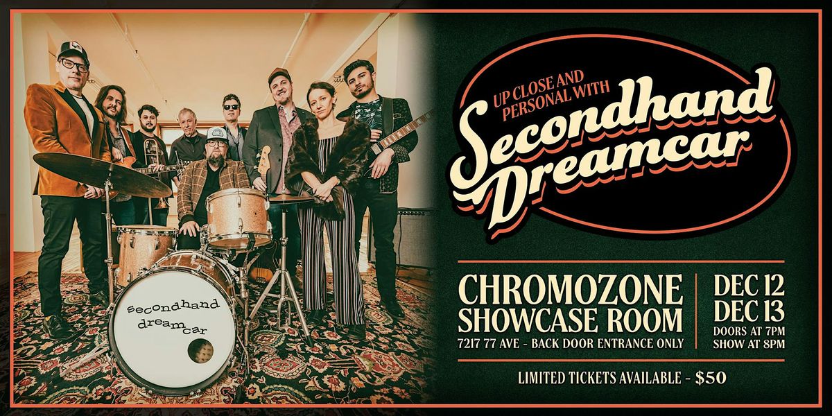 Secondhand Dreamcar at the Chromozone Showcase Room