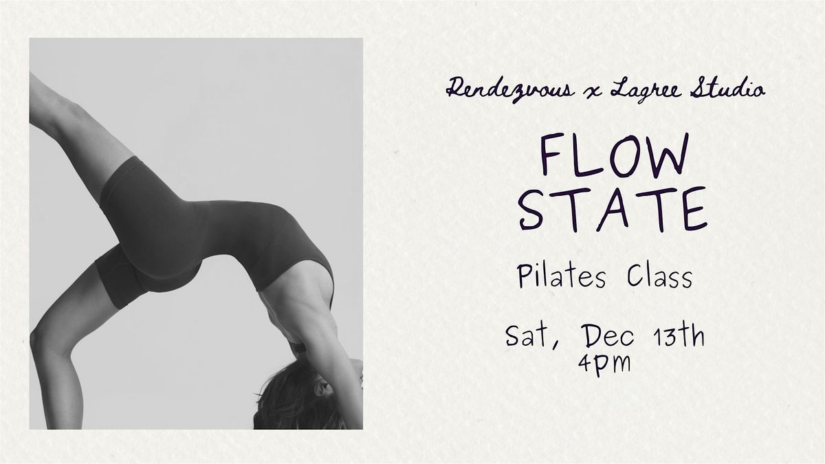 Flow State: Pilates + Community with Rendezvous x Lagree Studio
