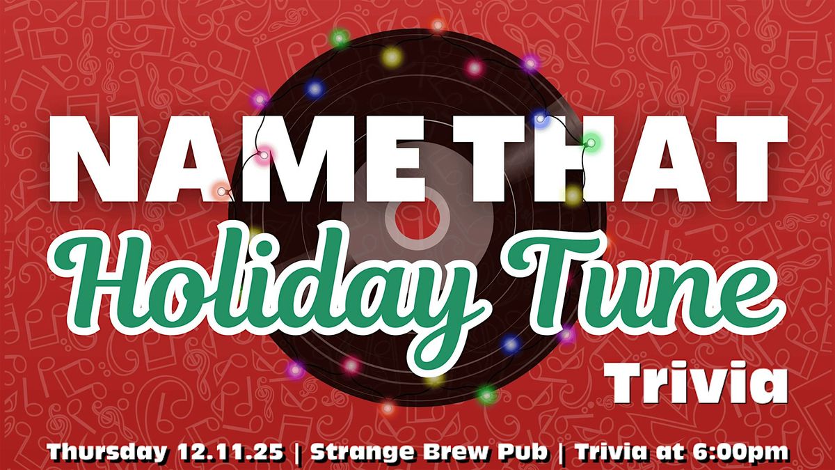 Name That Holiday Tune Trivia