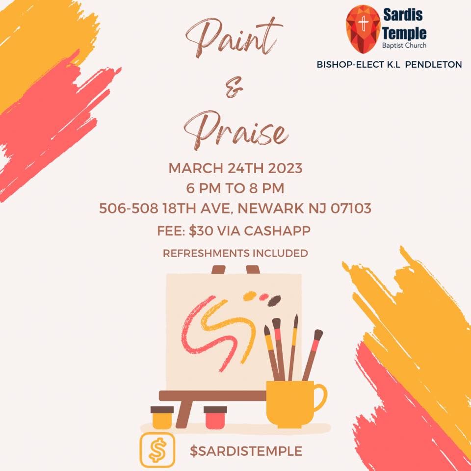 Paint and Praise Sardis Temple Baptist Church, Newark, NJ March 24