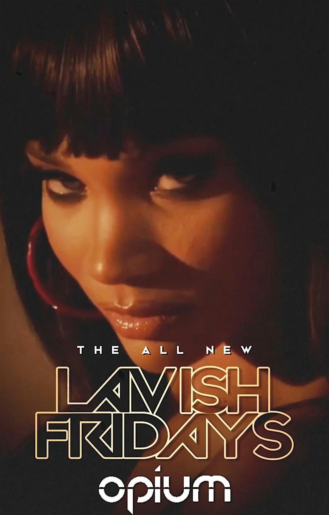 LAVISH FRIDAYS AT THE ALL NEW OPIUM ATLANTA