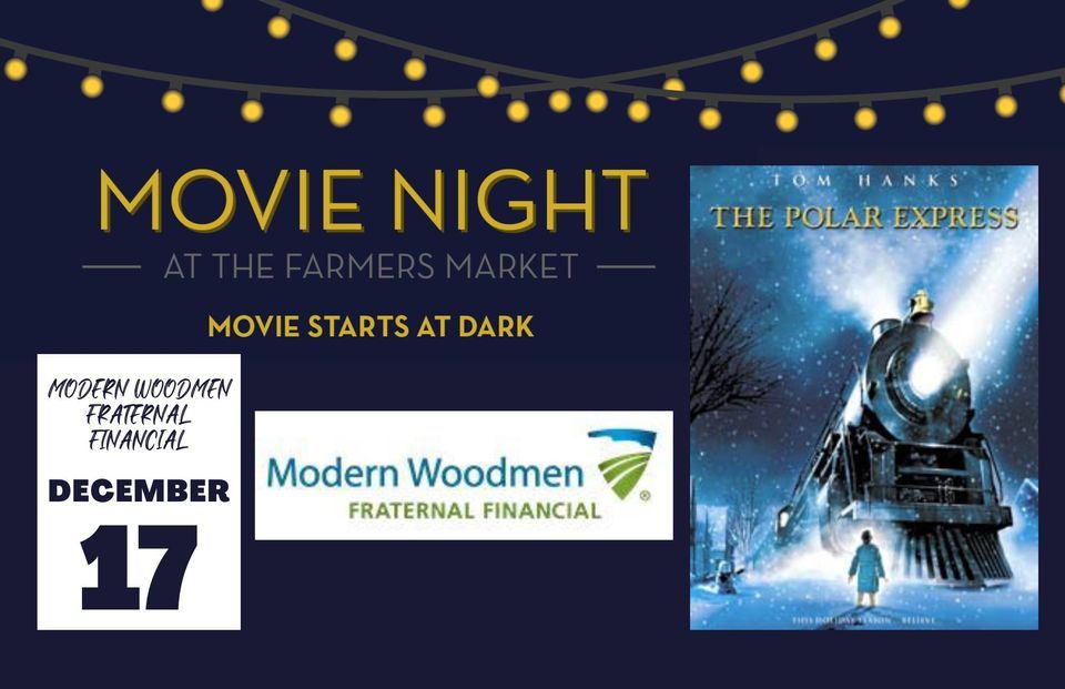 Farmers Market Movie Night Hosted By Modern Woodmen Fraternal Financial Farmers market movie night hosted by modern woodmen fraternal financial