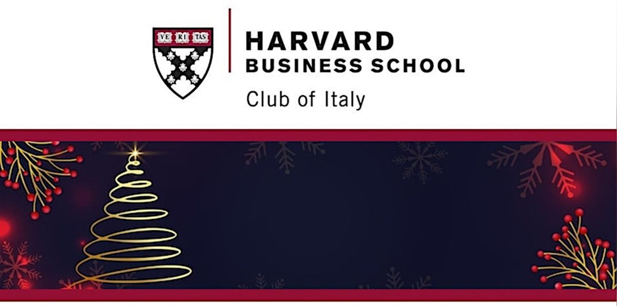 HBS Club of Italy - Christmas Dinner with Guest of Honor Vittorio Colao