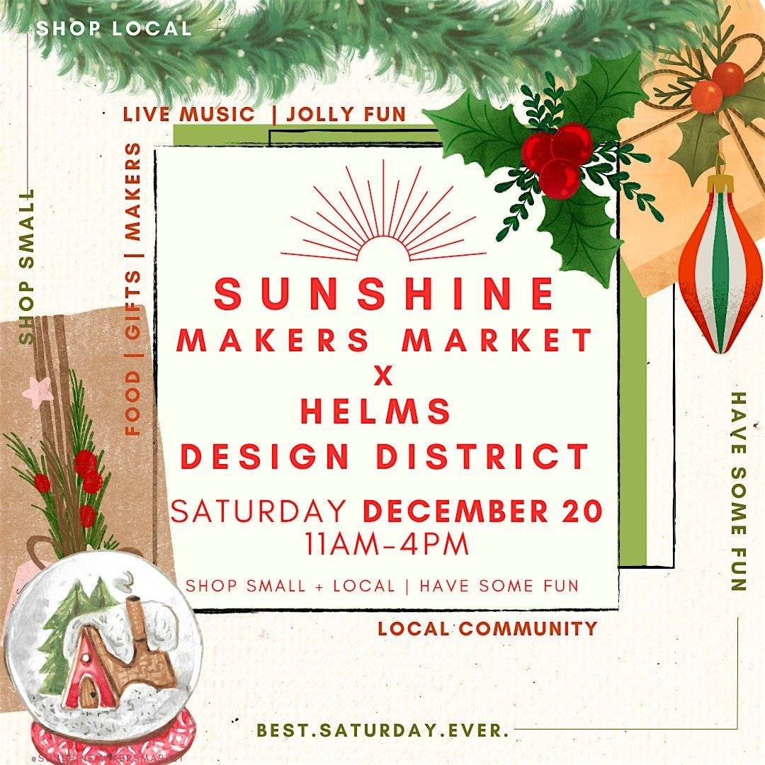 Sunshine Makers Market X Helms Design District in Culver City !