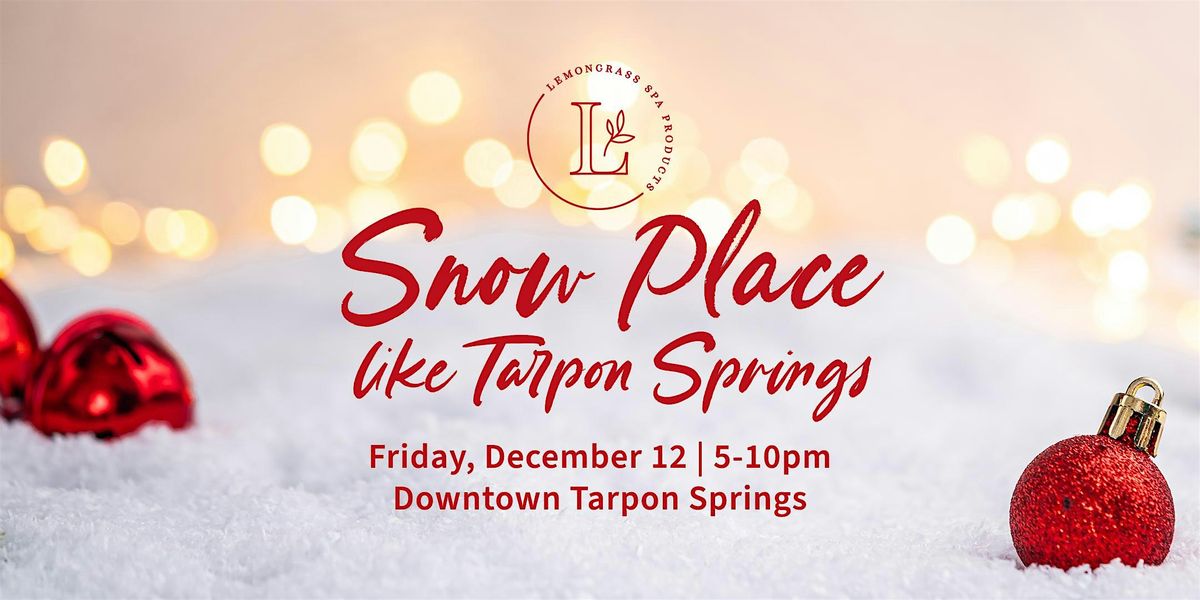 Snow Place Like Tarpon Springs
