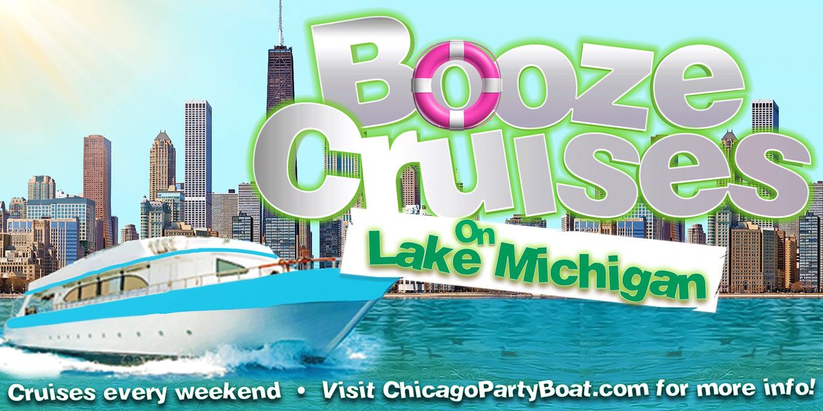 Booze Cruises on Lake Michigan Breathtaking views of the Chicago