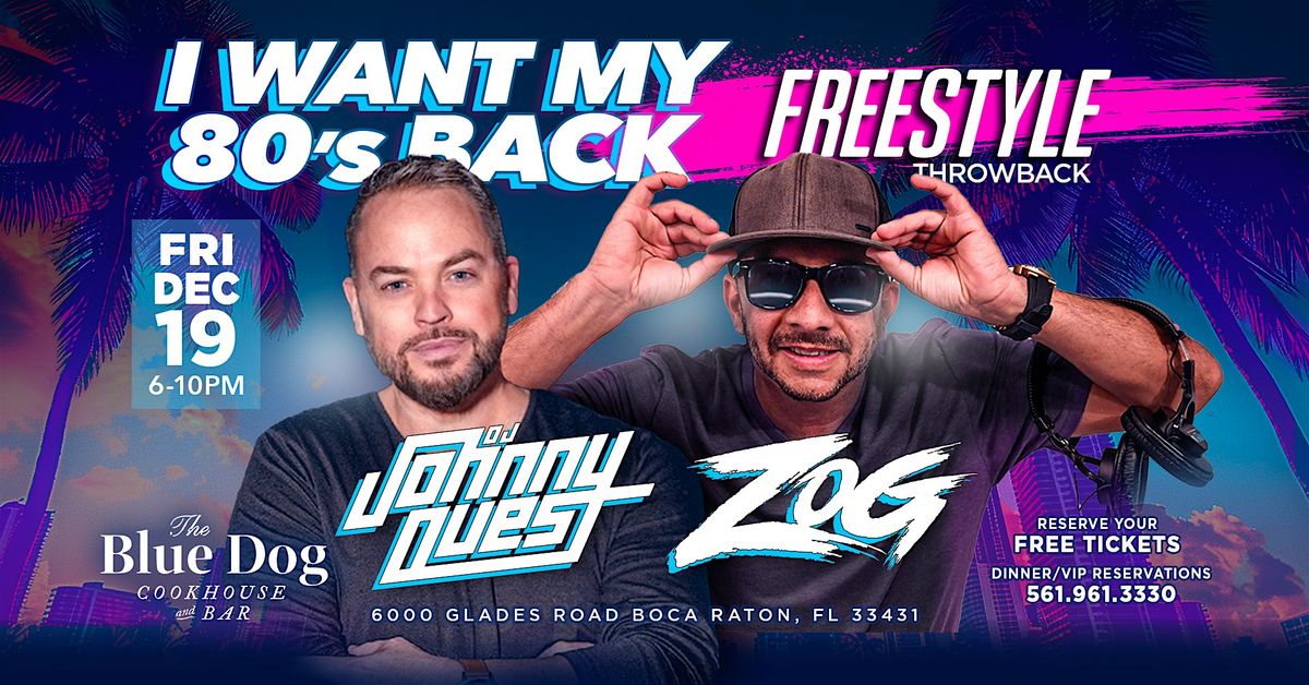 I Want My 80's Back: Freestyle Throwback: DJ Johnny Quest & DJ Zog