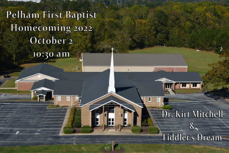 2022 Pelham First Baptist Church Greer, SC October 2, 2022