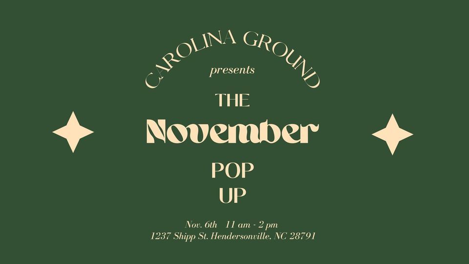 Carolina Ground November PopUp Carolina Ground, L3C, Hendersonville