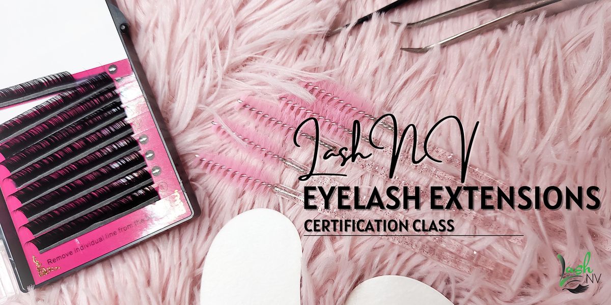 Lash NV Lash Extensions Certification Class | Program 1 | Memphis, TN