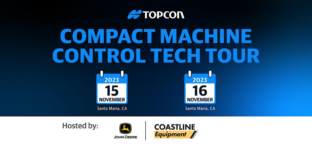 Compact Machine Control Tech Tour - Hosted by Coastline Equipment